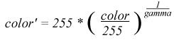 New colour = 255 * [ (old colour / 255) ^ (1 / gamma) ]